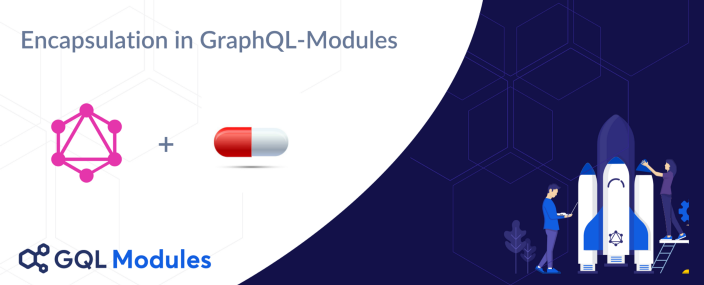 Modular Encapsulation in Large-Scale GraphQL Projects - The Guild Blog